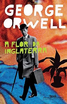 A flor da Inglaterra George Orwell